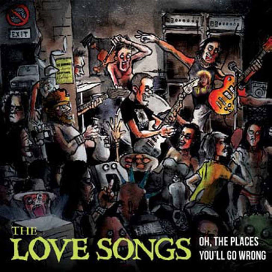  The Love Songs LP - Oh, The Places You'Ll Go Wrong | Buy Now For 40.99