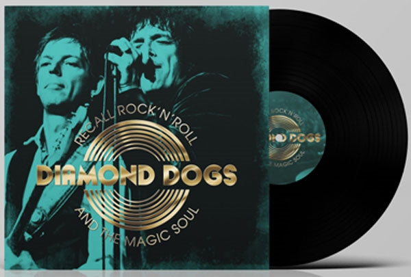 Diamond Dogs LP - Recall Rock 'N' Roll And The Magic Soul | Buy Now For 40.99