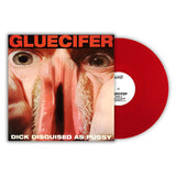 Gluecifer LP - Dick Disguised As Pussy (Red Vinyl) | Buy Now For 35.99