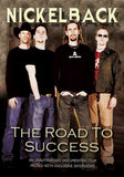 Nickelback DVD - Nickelback-The Road To Success | Buy Now For 19.99