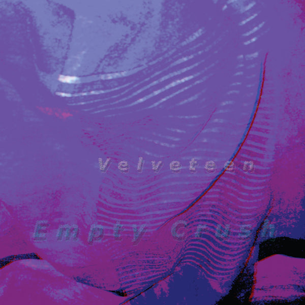 Velveteen LP - Empty Crush | Buy Now For 44.99