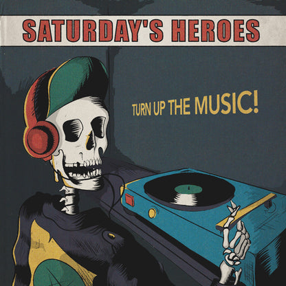 Saturdays Heroes LP - Turn Up The Music | Buy Now For 32.99