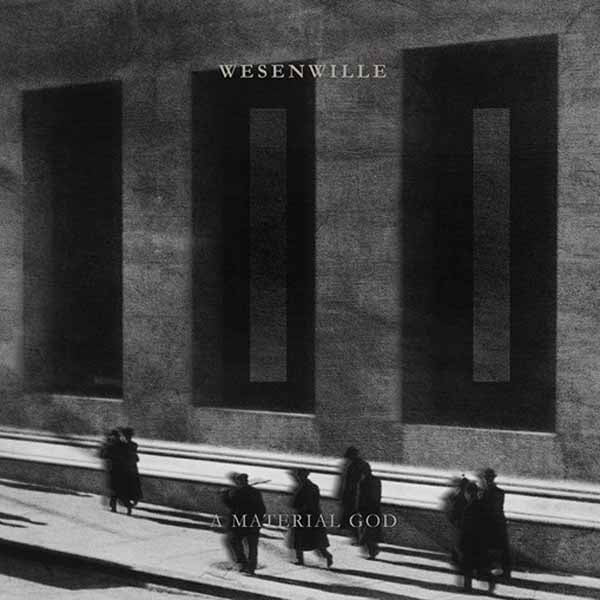Wesenwille LP - Ii - A Material God