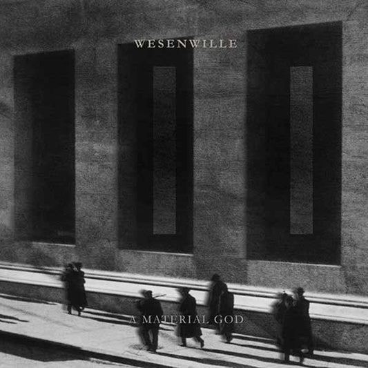 Wesenwille LP - Ii - A Material God