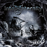 Into Eternity LP - The Sirens | Buy Now For 29.99