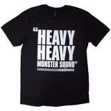 Madness T Shirt - Heavy Heavy | Buy Now For 24.99