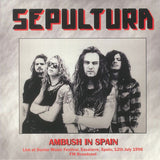 Sepultura LP - Ambush In Spain Live At Doctor Music Festival, Escalarre, Spain, 12Th July 1996 - Fm Broadcast | Buy Now For 32.99