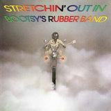 Bootsys Rubber Band LP - Stretchin' Out In Bootsy'S Rubber Band | Buy Now For 53.99