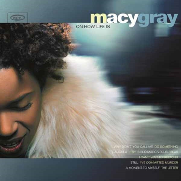 Macy Gray LP - On How Life Is | Buy Now For 53.99