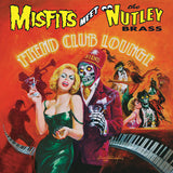 Misfits Meet The Nutley Brass LP - Fiend Club Lounge | Buy Now For 29.99