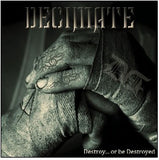 Decimate LP - Destroy… Or Be Destroyed | Buy Now For 23.99