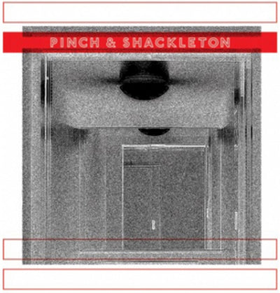 Pinch & Shackleton LP - Pinch & Shackleton