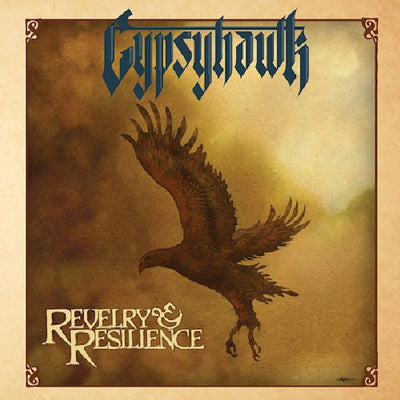 Gypsyhawk LP - Revelry And Resilience