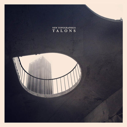 Talons LP - New Topographics
