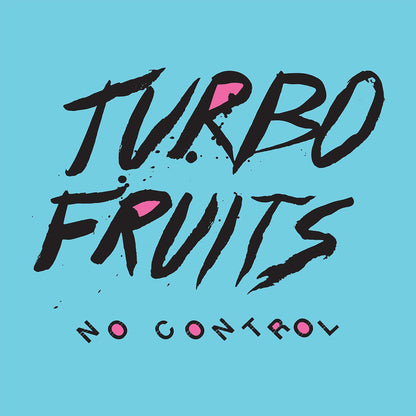 Turbo Fruits LP - No Control
