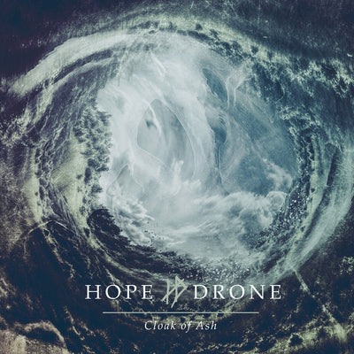 Hope Drone LP - Cloak Of Ash
