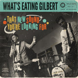 What'S Eating Gilbert LP - That New Sound You'Re Looking For