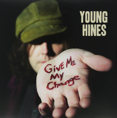 Give Me My Change LP - Young Hines