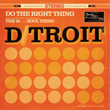 D/Troit LP - Do The Right Thing