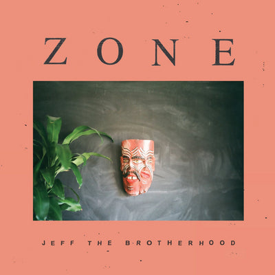 Jeff The Brotherhood LP - Zone