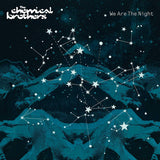 The Chemical Brothers LP - We Are the Night | Buy Now For 59.99