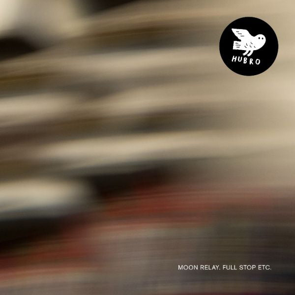 Moon Relay LP - Full Stop Etc.