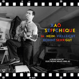 Xao Seffcheque LP - Ja - Nein - Vielleicht Kommt Sehr Gut