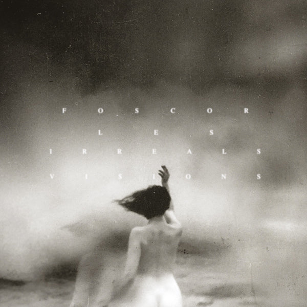 Foscor LP - Les Irreals Visions | Buy Now For 19.99