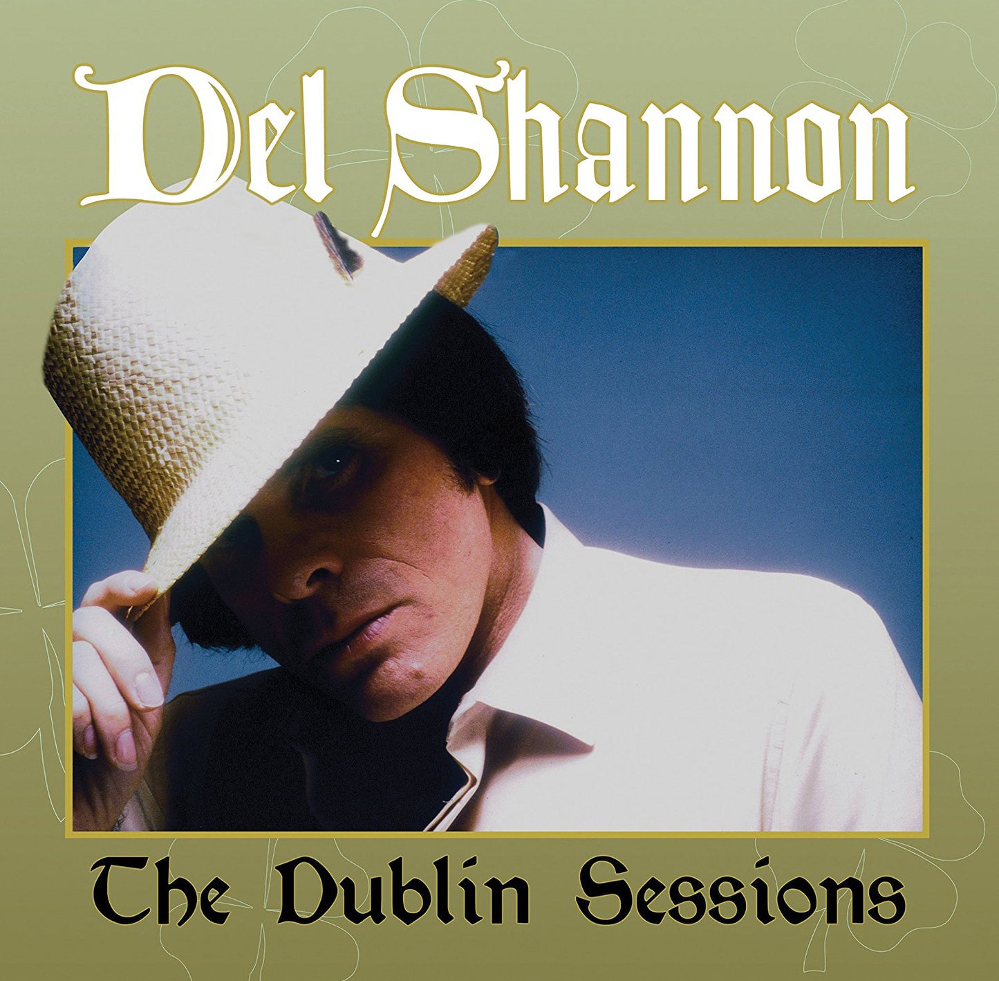 Del Shannon LP - The Dublin Sessions | Buy Now For 44.99