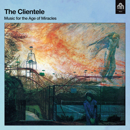 Clientele The LP - Music For The Age Of Miracles