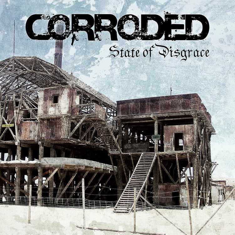Corroded LP - State Of Disgrace