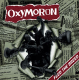 Oxymoron LP - Feed The Breed (Green Vinyl) | Buy Now For 44.99