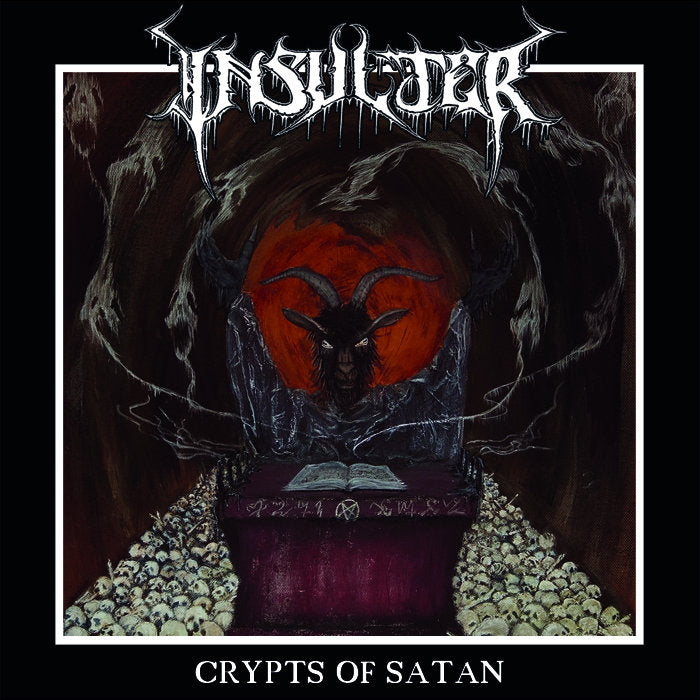 Insulter LP - Crypts Of Satan | Buy Now For 29.99