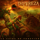 Impureza LP - La Caida De Tonatiuh | Buy Now For 39.99