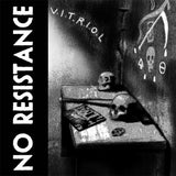 No Resistance LP - V.I.T.R.I.O.L. | Buy Now For 27.99