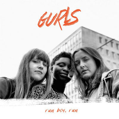 Gurls LP - Run Boy  Run