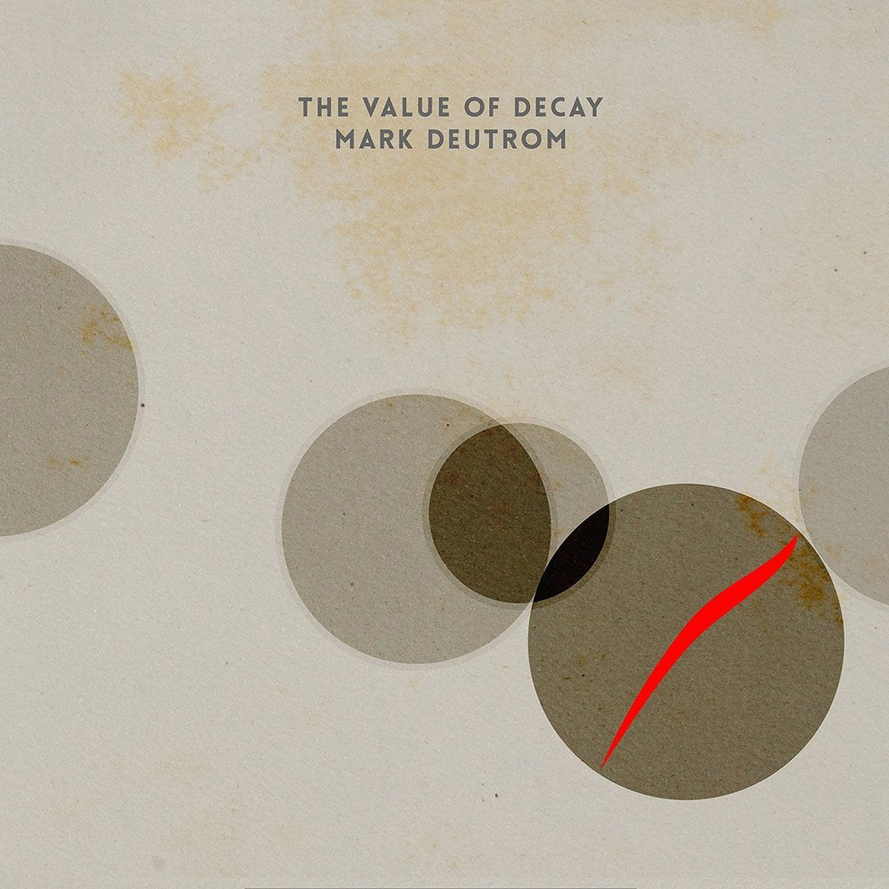 Mark Deutrom LP - The Value Of Decay | Buy Now For 39.99