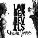 Ladder Devils LP - Clean Hands | Buy Now For 24.99