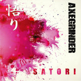 Axegrinder LP - Satori | Buy Now For 34.99