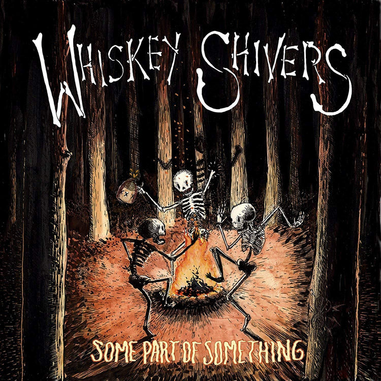 Whiskey Shivers LP - Some Part Of Something