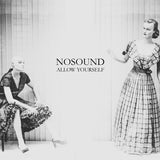 Nosound LP - Allow Yourself