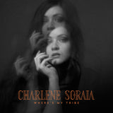 Soraia Charlene LP - Wheres My Tribe