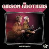 Gibson Brothers LP - Mockingbird