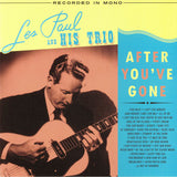 Les Paul & His Trio LP - After You'Ve Gone