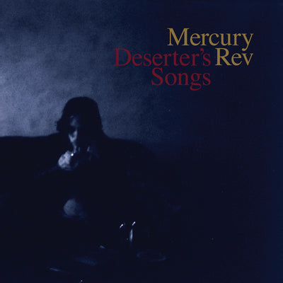 Mercury Rev LP - Deserters Songs