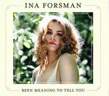Ina Forsman LP - Been Meaning To Tell You