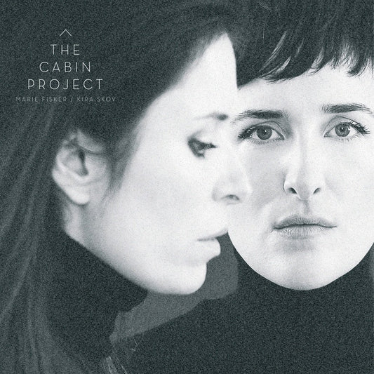 Kira Skov/Marie Fisker LP - The Cabin Project [Vinyl+Cd] | Buy Now For 34.99