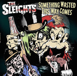 Sleights LP - Something Wasted This Way Comes | Buy Now For 27.99