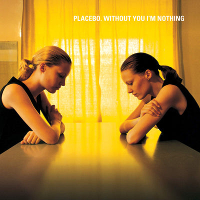 Placebo LP - Without You Im Nothing