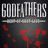 Godfathers LP - Best Of Shot Live